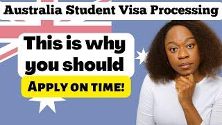 Australia student visa processing times are long - Apply on time!