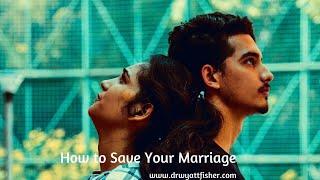 How To Save Your Marriage