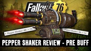 Fallout 76 - The Pepper Shaker is getting a BUFF!!! Pre Gleaming Depths Review // Testing