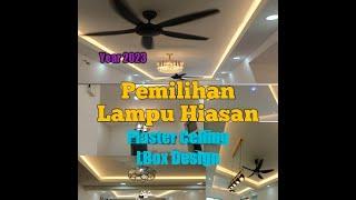 Plaster Ceiling Design ll Pemilihan Lampu Hiasan//Plaster Ceiling LBox By AMIRUL CONTRUCTION.