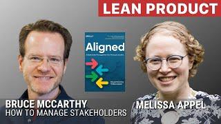 How to Manage Stakeholders by Bruce McCarthy and Melissa Appel at Lean Product Meetup