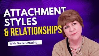 Attachment Styles: How Your Attachment Style Impacts On Your Relationship