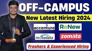 Accenture, Zomato, ReNEW Off Campus Hiring | Freshers & Experienced Hiring | Skill Based Hiring