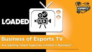 Are Gaming Talent Agencies Limited in Business? - [Business of Esports TV]