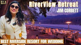 Wedding Heaven! Riverview Retreat Resort, Jim Corbett | Luxury Destination Wedding Venue