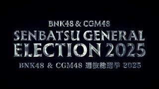 BNK48 & CGM48 Senbatsu General Election 2025 Announcement / BNK48 & CGM48