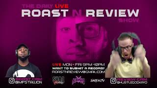 The Daily Roast-N-Review Show #23 Wednesday 6.27.18