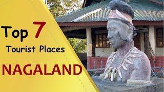 "NAGALAND" Top 7 Tourist Places | Nagaland Tourism