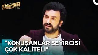 "Eleştirilerin Bana Değil Seyircilerime Gelmesi Beni Rahatsız Ediyor" | Az Önce Konuştum