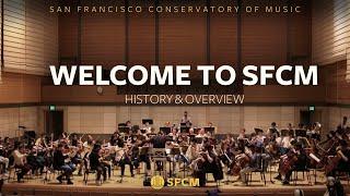 Welcome to SFCM | History & Overview