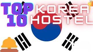 Best Korean Hostels ( Busan - Seoul )