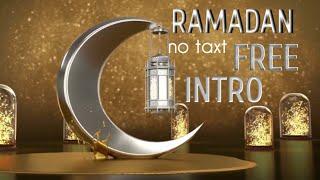 RAMADAN intro 2020 new intro no taxt Copyright free