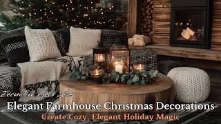 Top 14 Elegant Rustic Farmhouse Christmas Ideas for 2024: Cozy Charm You’ll Love!