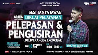 Sesi Tanya Jawab - DIKLAT Pelepasan & Pengusiran - Gereja Bethany Yestoya  - Pdm. Yoel Sianto, S.Th