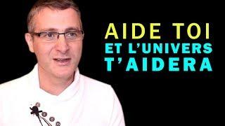 Sylvain Didelot : Aide toi et l'Univers t'aidera | CRÉER SA VIE