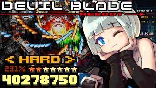 Devil Blade Reboot (v1.0.6) - Hard Mode ALL Clear (1CC) - 40,278,750 Pts