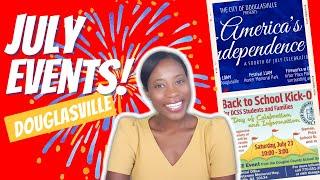 Things To Do Douglasville July 2022 | Douglasville GA Realtor | Douglas County Georgia