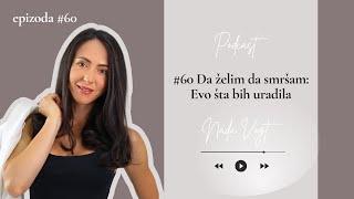 #60 Da želim da smršam: Evo šta bih ja uradila