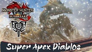 [MHR: Sunbreak] Super Apex Diablos vs Chargblade buffs