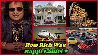 Bappi Lahiri's Shocking Property, Wealth and Net Worth, Income | How Rich was Bappi Lahiri