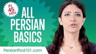 Learn Persian in 45 Minutes - ALL Basics Every Beginners Need