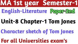 MA first year English literature Semester-1 unit-8 paper2nd 18th to 20th century Novel Tom Jones