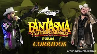 EL FANTASMA CORRIDOS MIX \ LOS MAS CHINGONES