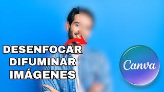 Cómo DESENFOCAR IMÁGENES en CANVA @DomingoenlaRed