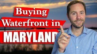 Maryland Waterfront Homes - What To Know Before Buying