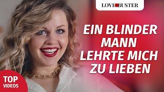 Ein blinder Mann lehrte mich zu lieben | @LoveBusterDeutsch