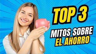 3 MITOS comunes sobre el AHORRO