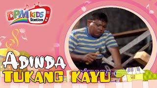 Adinda - Tukang Kayu (Official Kids Video)