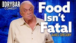 Food Isn't Fatal. James Gregory - Full Special