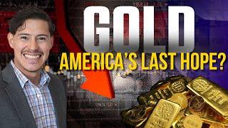 Why Gold And Silver Are the Answer To America's Collapse