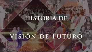 Historia l Visión De Futuro  l 40 años