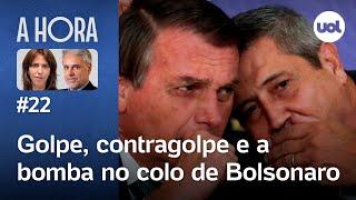 Bolsonaro e Braga Netto indiciados: análises, cronologia do plano de golpe e mais | A Hora  #22