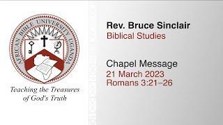 ABU Chapel: 21 March 2023: Romans 3:21–26