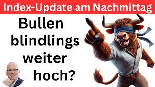 Index-Update am Nachmittag: Richtung klar, aber wie lange noch? | BORN-4-Trading