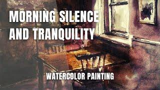 Morning silence and tranquility / watercolor painting demo 