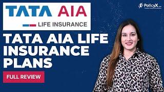 TATA AIA Life Insurance Review | TATA AIA Life Insurance Plans | TATA AIA Life Insurance | TATA Life