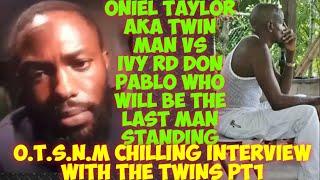 Twin Man VS Ivy Rd Don Pablo. WHO Will Be The Last Man Standing? O.T.S.N.M Interview With The Twins