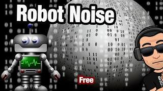 Robot Background Noise | Free 