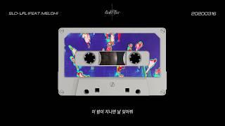 SLO (슬로) -  LFL (Feat. MELOH) Official Lyric Video