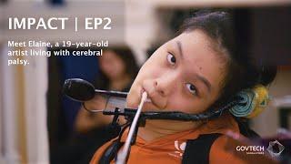 IMPACT Ep2: Meet Elaine, a 19-year-old artist living with cerebral palsy.