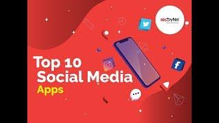 Top 10 Social Media Apps 2021 - Social Networking Apps | Redbytes Software