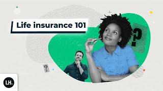 Life Insurance 101