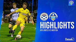 Ayr United vs Greenock Morton | cinch Championship | Match Highlights