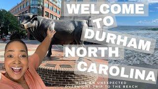 Welcome to Durham North Carolina + Wrightsville Beach Trip