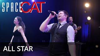 All Star | SpaceCat 2021 Live Performance