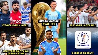 3 ways India can qualify for FIFA World Cup | I-League on Sony|Indonesia & Uzbekistan in FIFA WC?